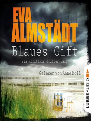 cover image of Blaues Gift--Pia Korittkis dritter Fall--Kommissarin Pia Korittki 3